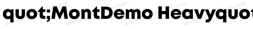 quot;MontDemo Heavyquot;字体转换